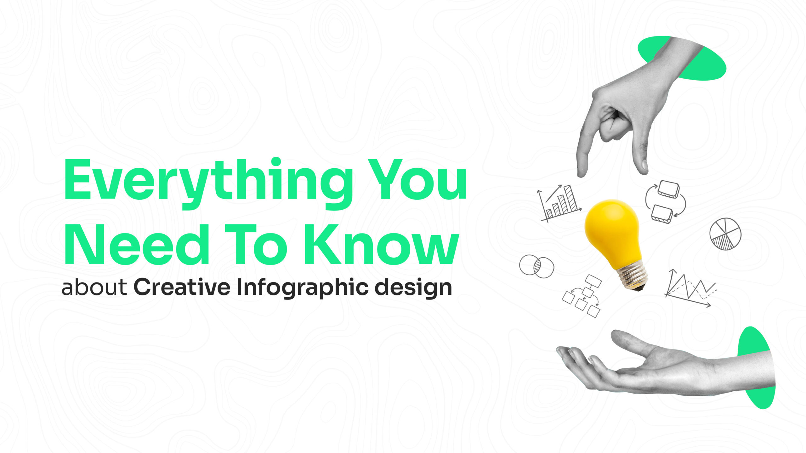 Everything you need to know about Creative Infographic design