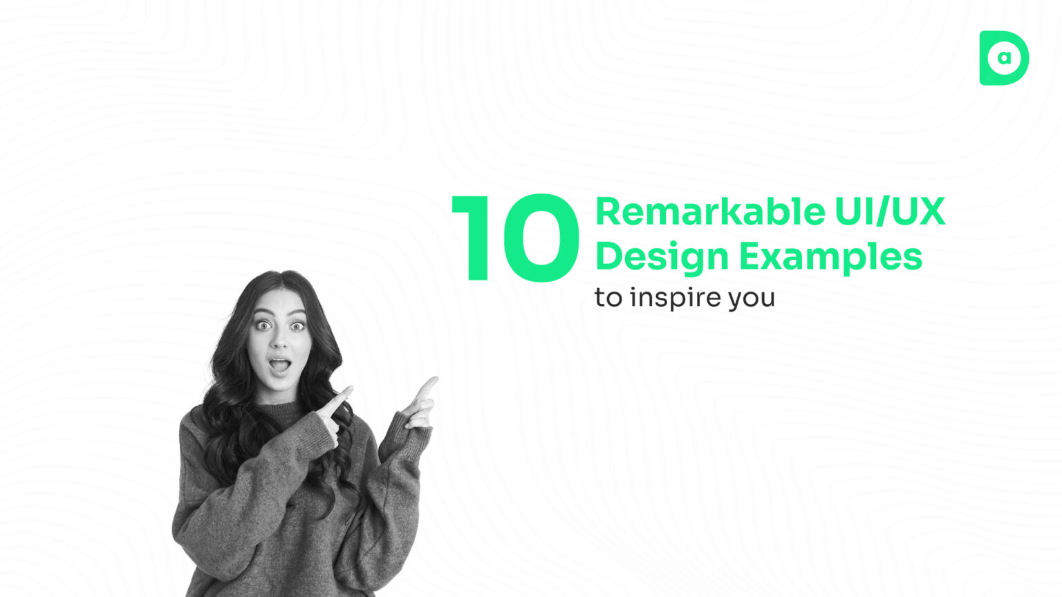 10 Remarkable UI/UX Design Examples To Inspire You - Dad Of Ad Blogs