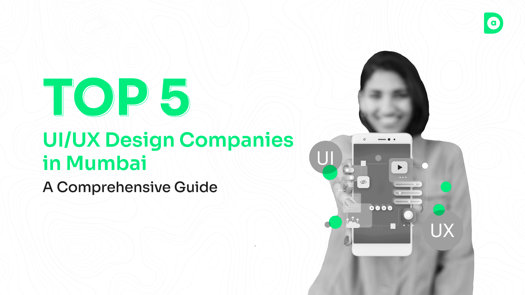 Top 5 UI/UX Design Companies in Mumbai – A Comprehensive Guide